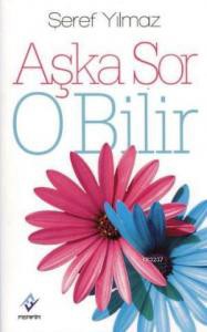Aşka Sor O Bilir